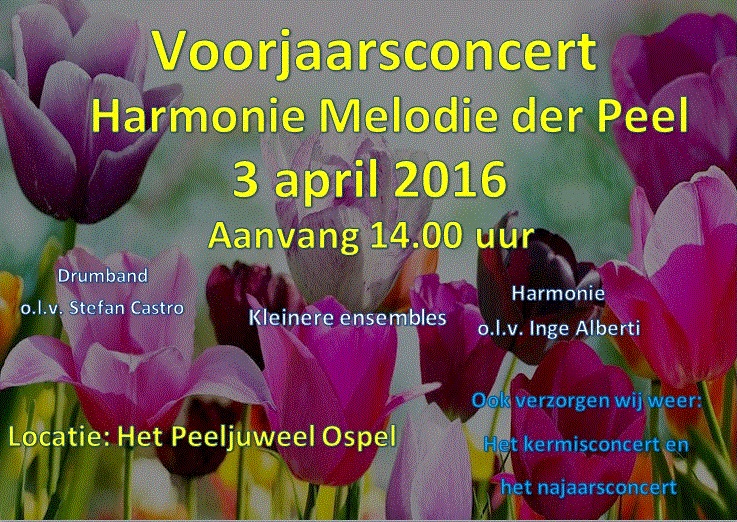 Voorjaarsconcert Melodie der Peel op zondag 3 april,