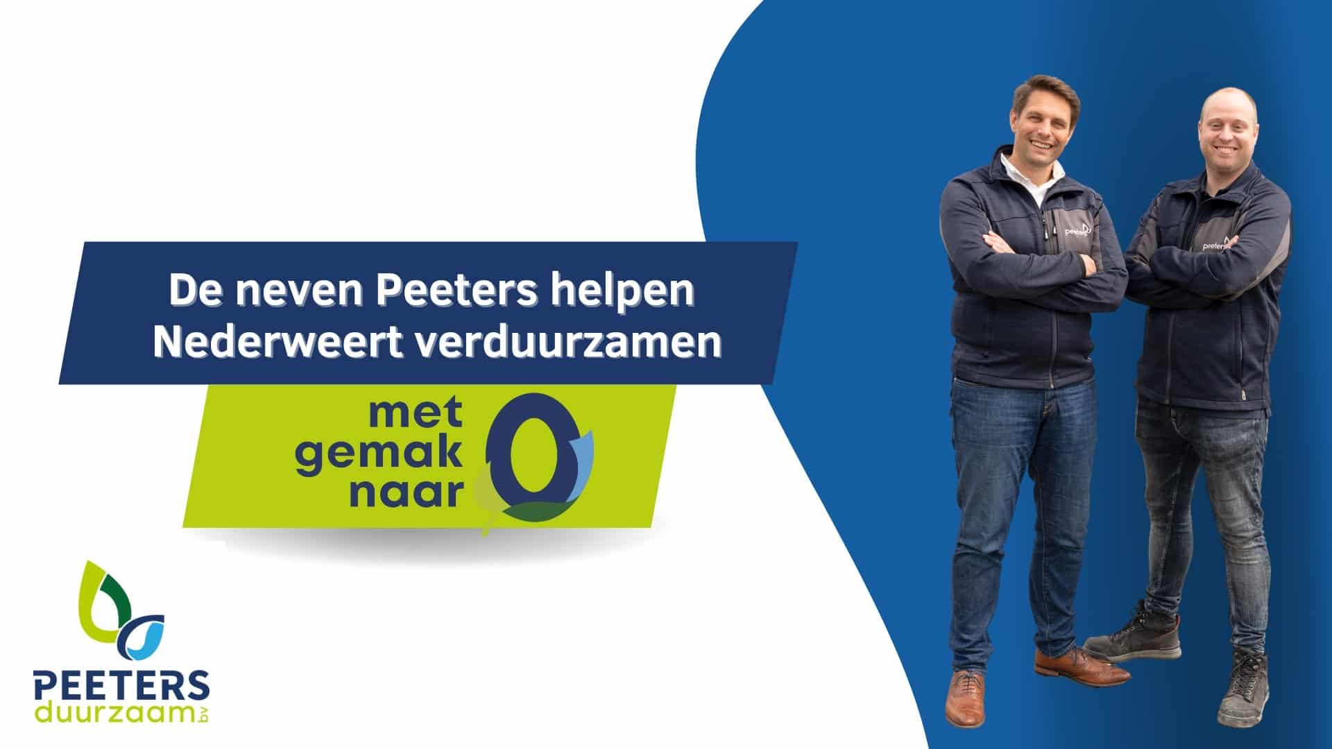 De neven Peeters helpen Nederweert verduurzamen - 2