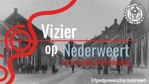 Vizier-op-Nederweert-Tweede-Wereldoorlog